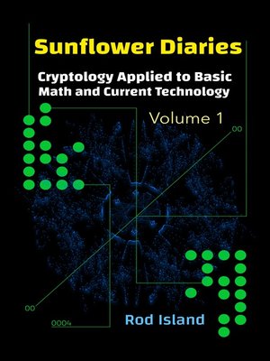 cover image of Cryptology Applied to Basic Math and Current Technology, Volume 1